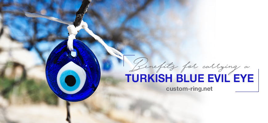 Benefits for Carrying a Turkish Blue Evil Eye