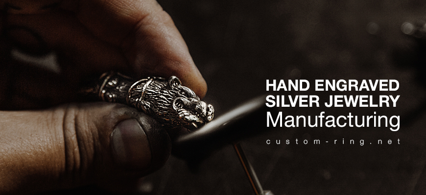 Hand Engraved Silver Jewelry Manufacturing