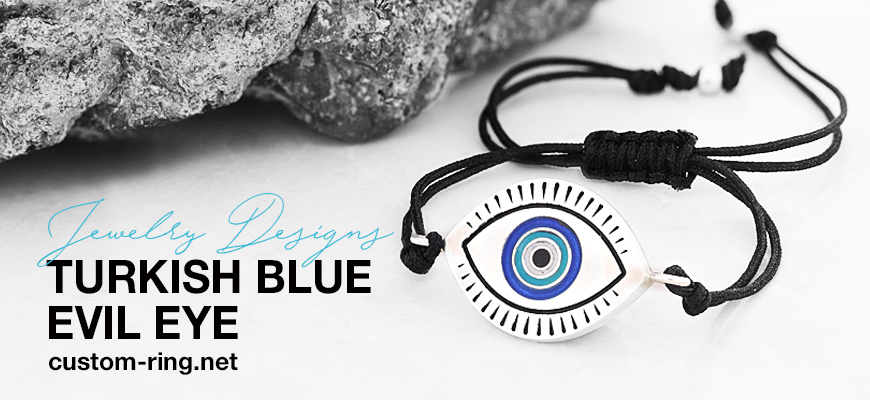 Jewelry Designs for Turkish Blue Evil Eye